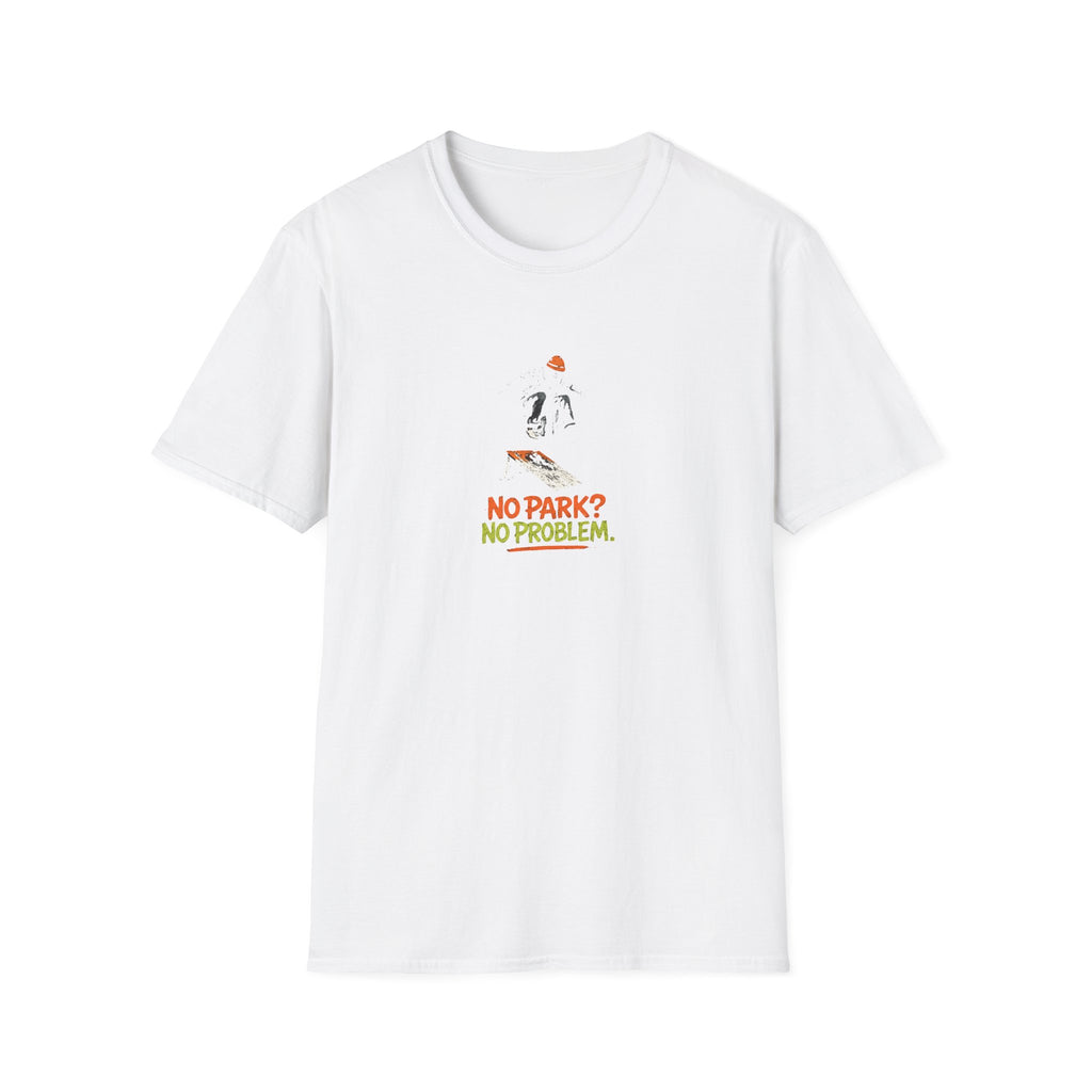 No Park No Problem T-Shirt