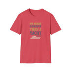 Cheaper Hobby Than Yacht T-Shirt