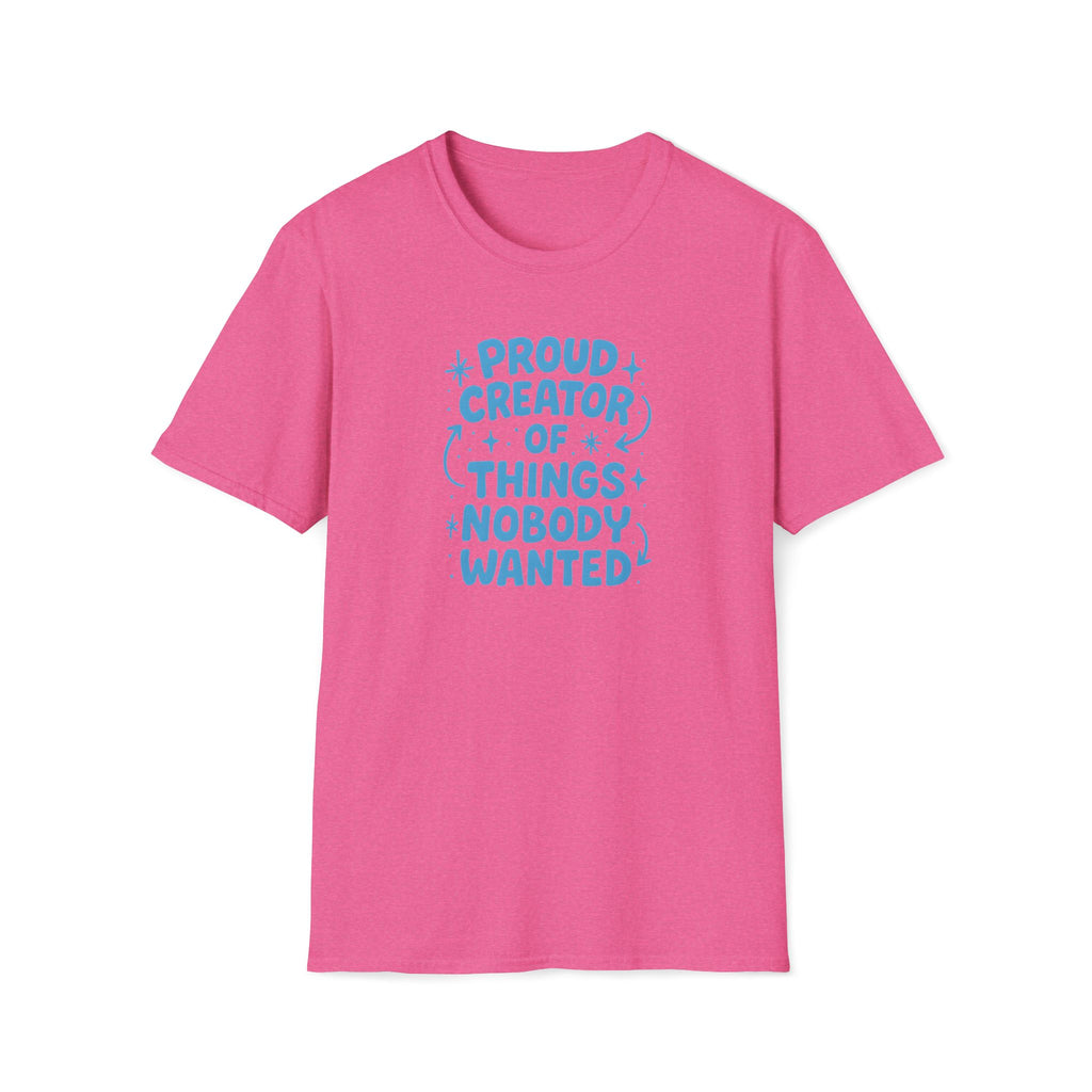 Proud Creator Of Things T-Shirt