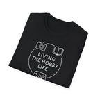 Living the Hobby Life T-Shirt