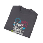 Do It For Fun T-Shirt